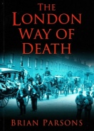 The London Way of Death by Brian Parsons